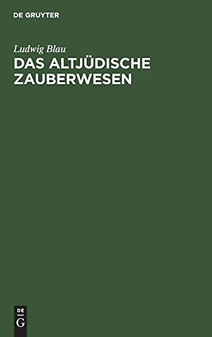 Das altjüdische Zauberwesen
