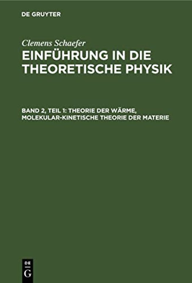 Theorie der Wärme, Molekular–kinetische Theorie der Materie