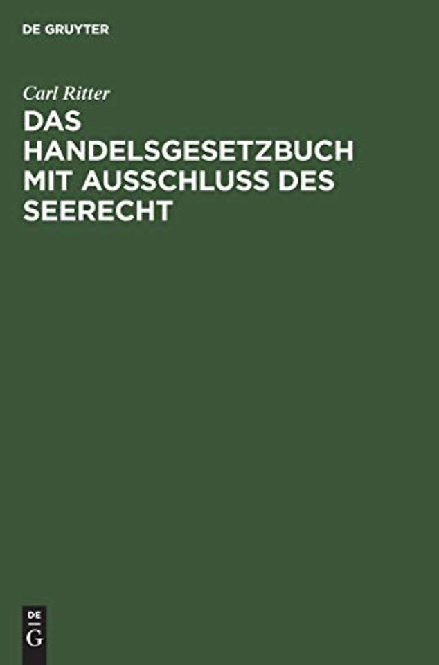 Das Handelsgesetzbuch mit Ausschluβ des Seerecht