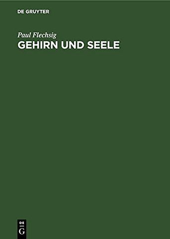 Gehirn und Seele – Rede, gehalten am 31. October 1894 in der Universitätskirche zu Leipzig