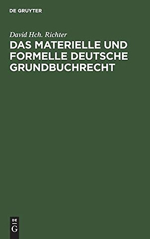 Das Materielle Und Formelle Deutsche Grundbuchrecht