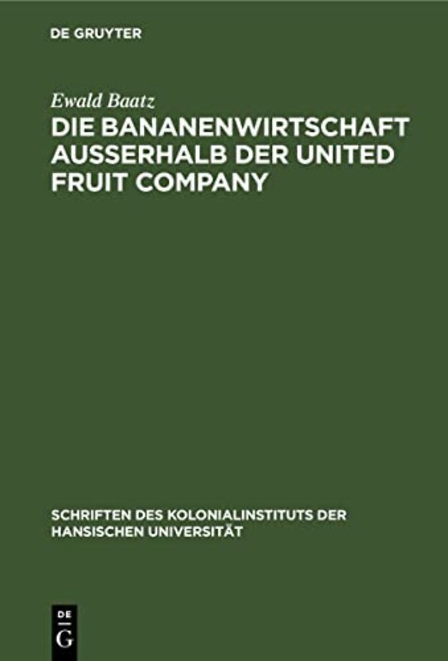 Die Bananenwirtschaft auβerhalb der United Fruit Company