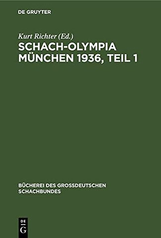 Schach–Olympia München 1936, Teil 1