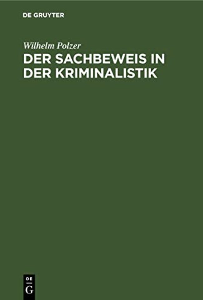 Der Sachbeweis in Der Kriminalistik