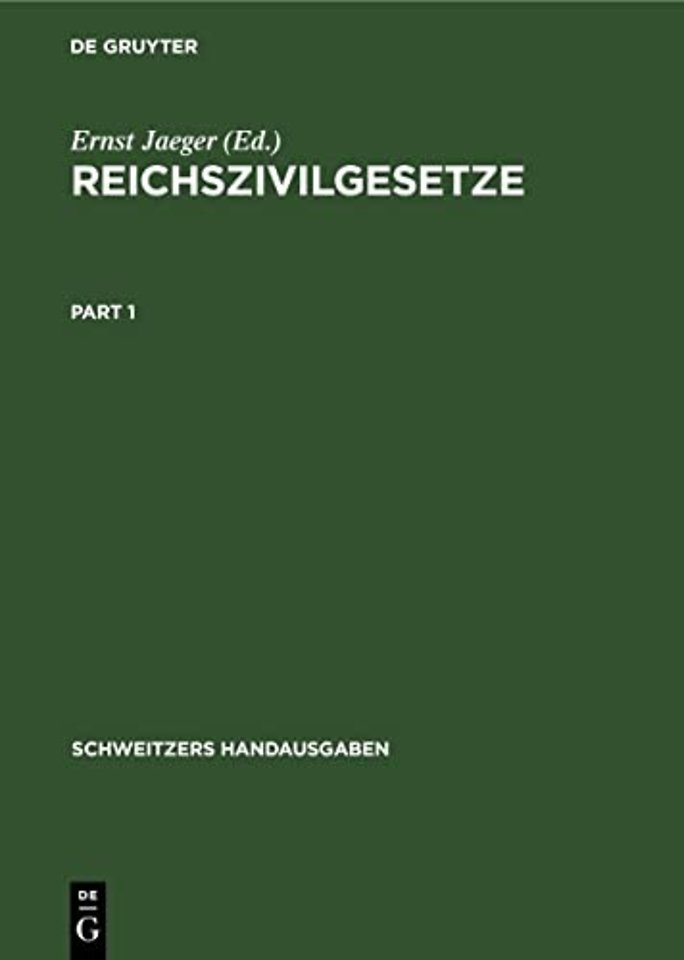 Reichszivilgesetze – Eine Sammlung der wichtigsten Reichsgesetze über Bürgerliches Recht und Rechtspflege