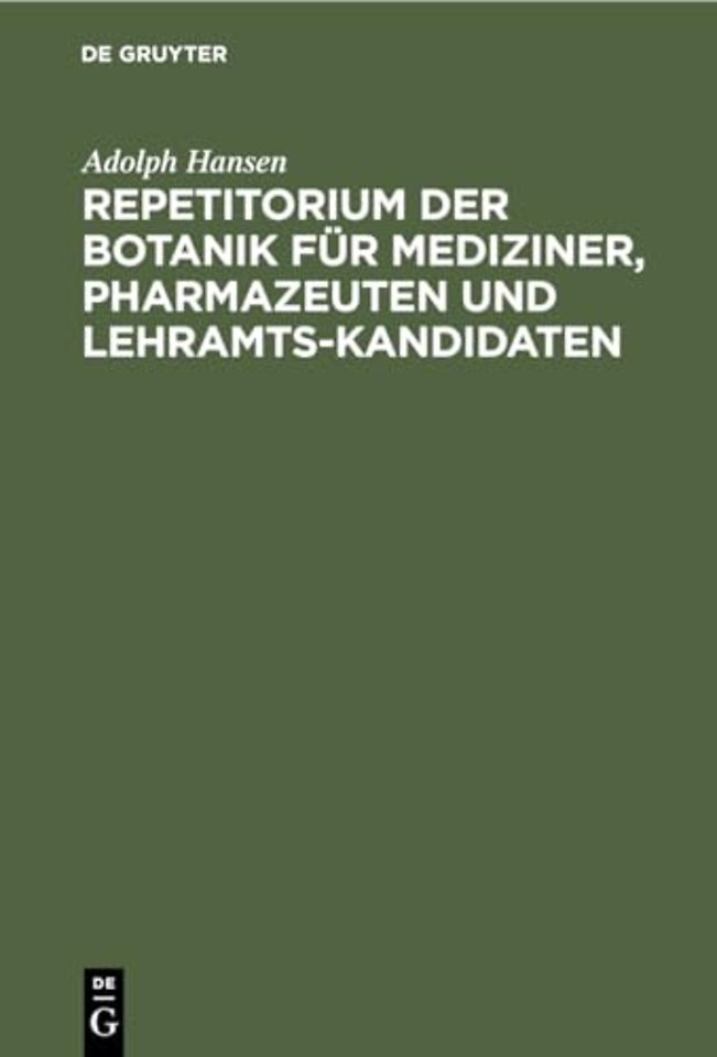 Repetitorium Der Botanik Fur Mediziner, Pharmazeuten Und Lehramts-Kandidaten