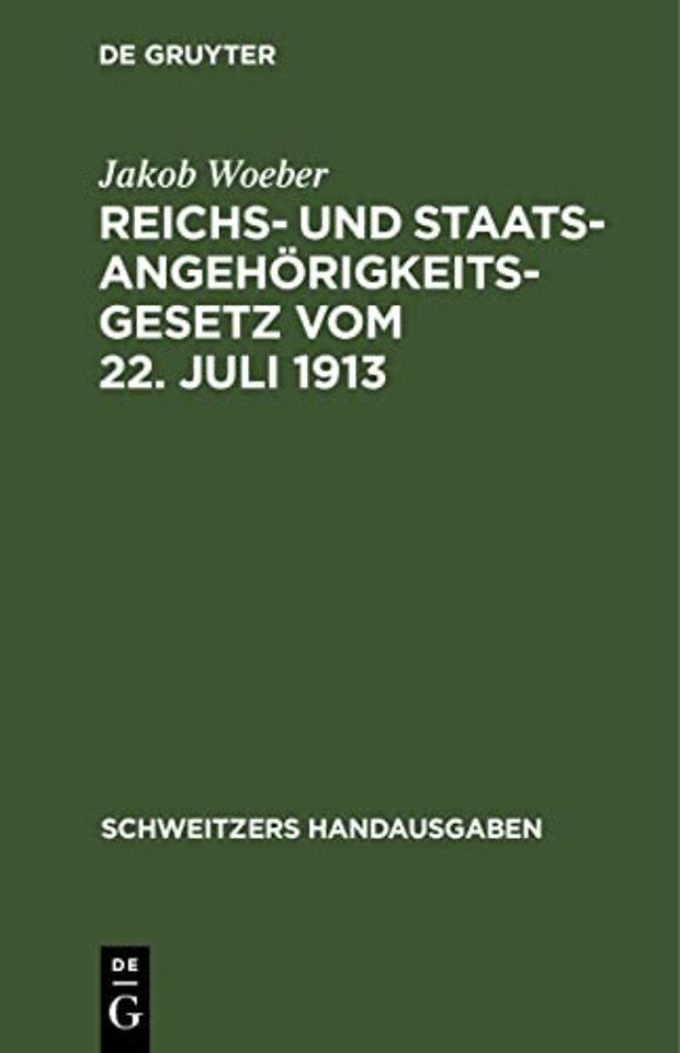 Reichs- Und Staatsangehorigkeitsgesetz Vom 22. Juli 1913