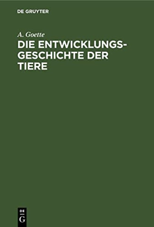Die Entwicklungsgeschichte Der Tiere