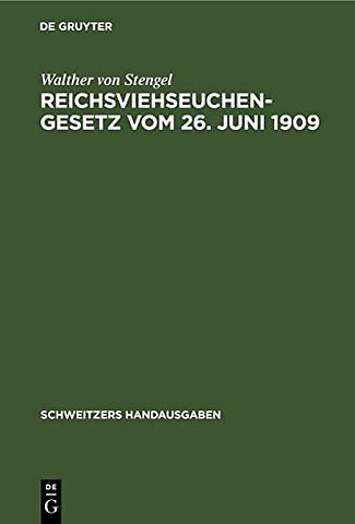 Reichsviehseuchengesetz Vom 26. Juni 1909