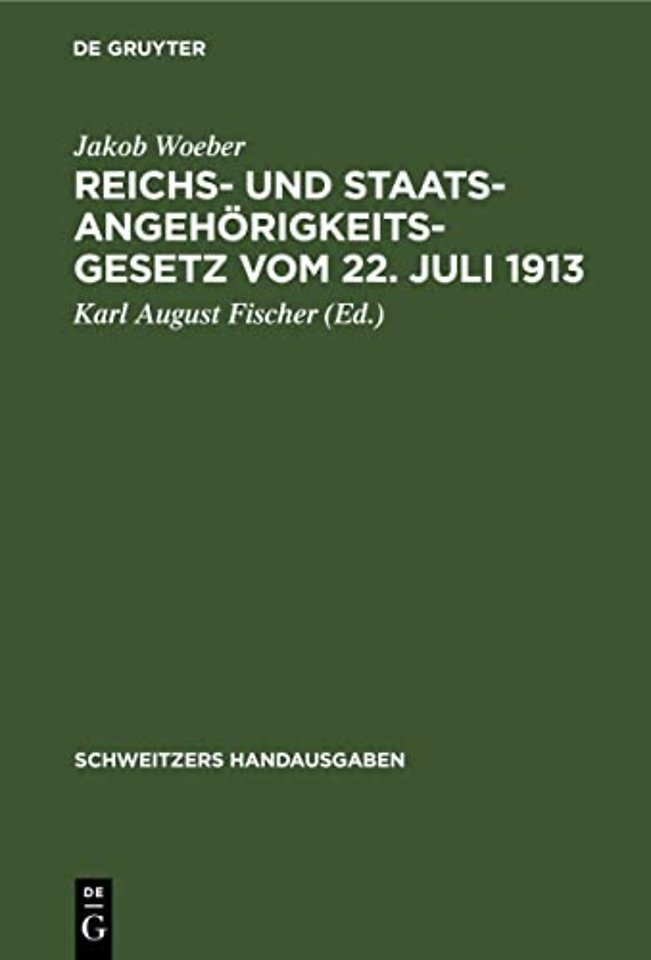 Reichs- Und Staatsangehorigkeitsgesetz Vom 22. Juli 1913