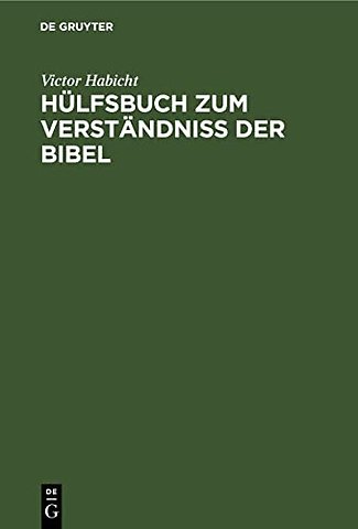 Hülfsbuch zum Verständniβ der Bibel