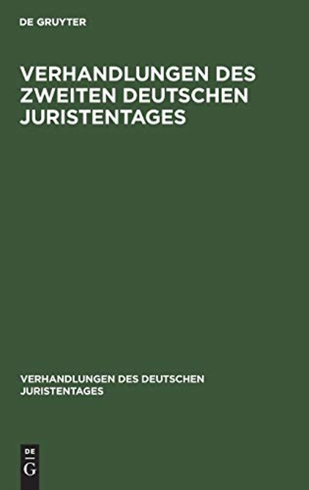 Verhandlungen Des Zweiten Deutschen Juristentages