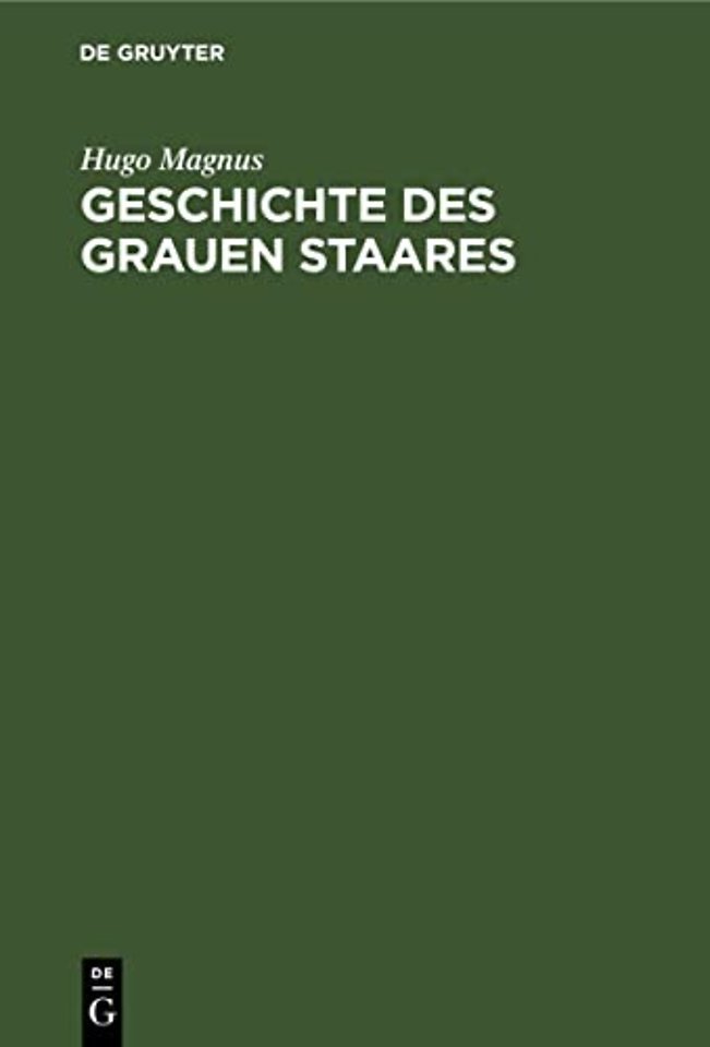 Geschichte Des Grauen Staares