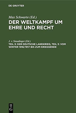 Der Deutsche Landkrieg, Teil 3: Vom Winter 1916/1917 Bis Zum Kriegsende