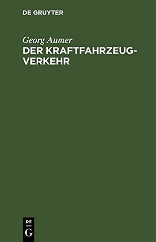 Der Kraftfahrzeugverkehr – Richtlinien für Polizeibeamte und Kraftfahrer