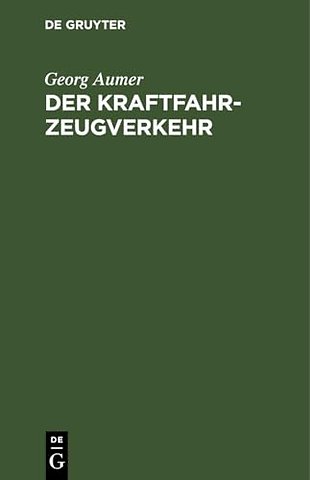 Der Kraftfahrzeugverkehr