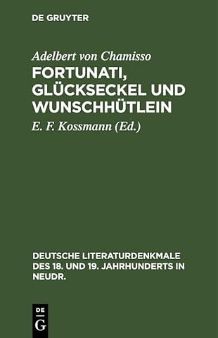 Fortunati, Glückseckel und Wunschhütlein – Ein Spiel von Adelbert von Chamisso (1806)
