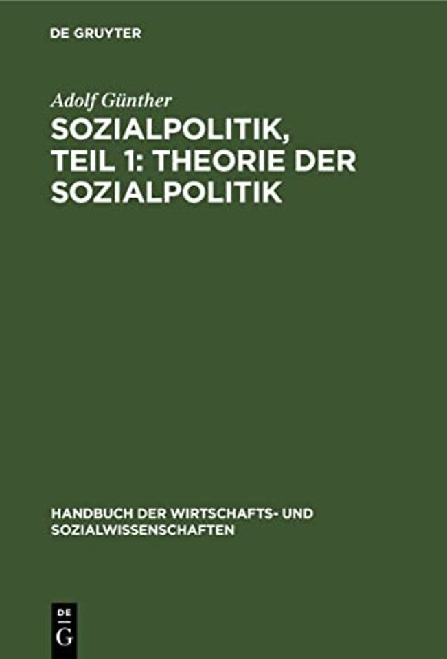Sozialpolitik, Teil 1: Theorie der sozialpolitik
