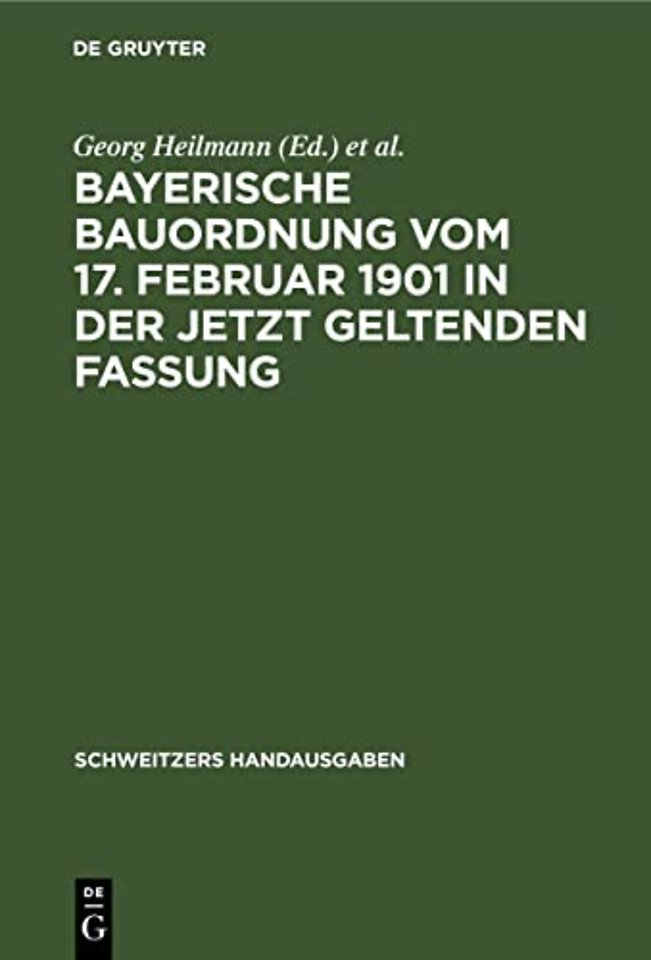 Bayerische Bauordnung Vom 17. Februar 1901 in Der Jetzt Geltenden Fassung