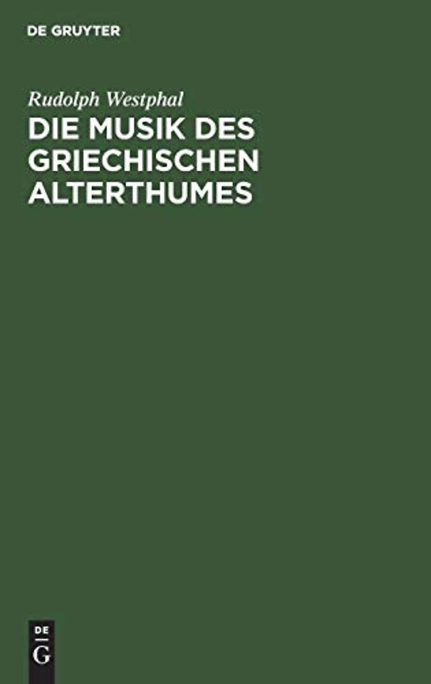 Die Musik Des Griechischen Alterthumes
