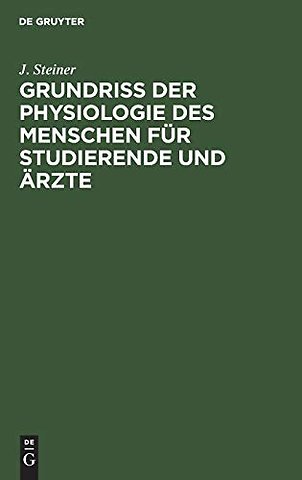 Grundriss Der Physiologie Des Menschen Fur Studierende Und Arzte