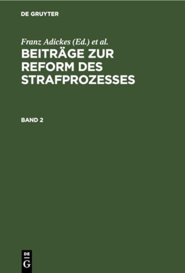 Beiträge zur Reform des Strafprozesses. Band 2