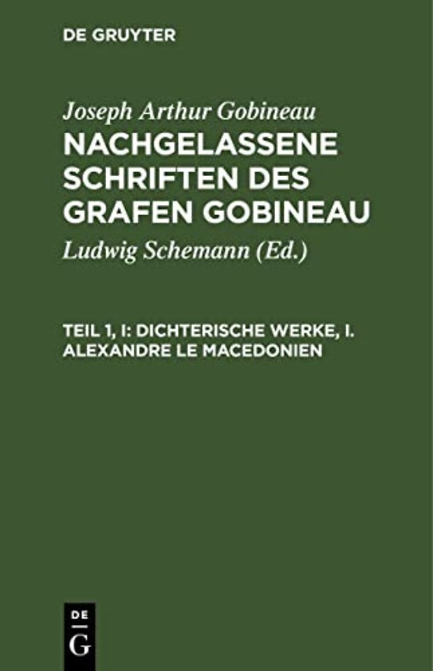 Dichterische Werke, I. Alexandre Le Macedonien
