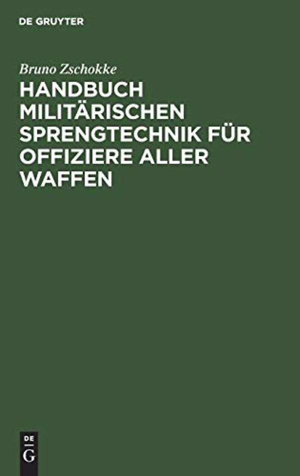 Handbuch Militarischen Sprengtechnik Fur Offiziere Aller Waffen