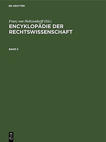 Encyklopädie der Rechtswissenschaft. Band 5
