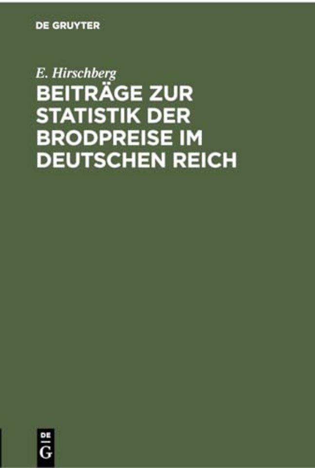 Beitrage Zur Statistik Der Brodpreise Im Deutschen Reich