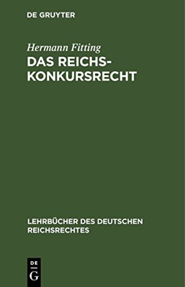 Das Reichs–Konkursrecht