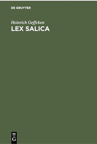 Lex Salica – Zum Akademischen Gebrauche