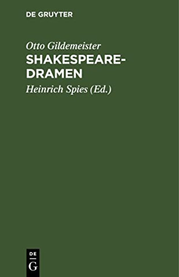 Shakespearedramen – (Romeo und Julia, Othello, Lear, Macbeth). Nachgelassene Übersetzungen