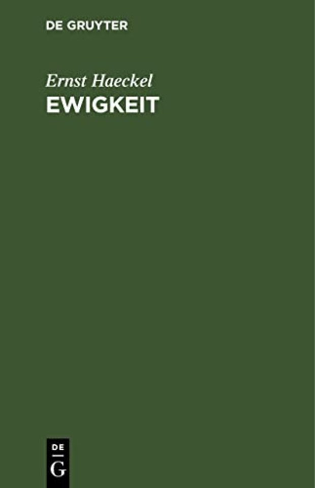 Ewigkeit – Weltkriegsgedanken über Leben und Tod, Religion und Entwicklungslehre
