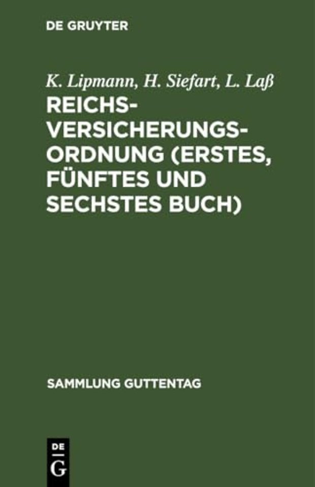 Reichsversicherungsordnung (Erstes, Funftes Und Sechstes Buch)