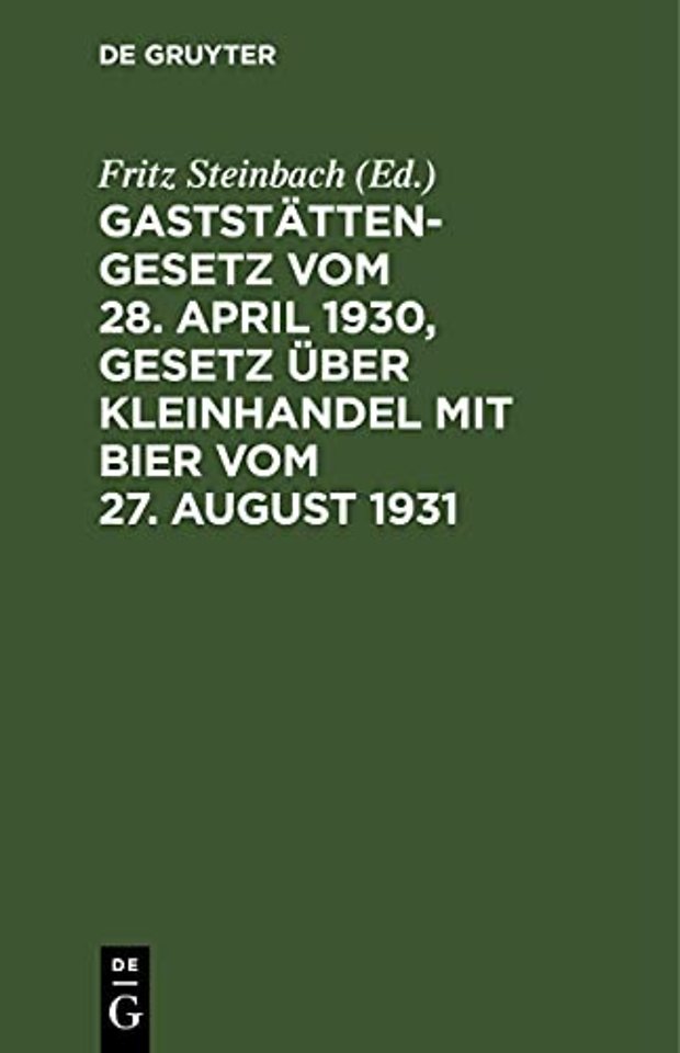 Gaststattengesetz Vom 28. April 1930, Gesetz Uber Kleinhandel Mit Bier Vom 27. August 1931