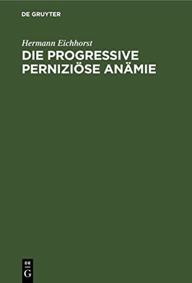 Die Progressive Perniziose Anamie