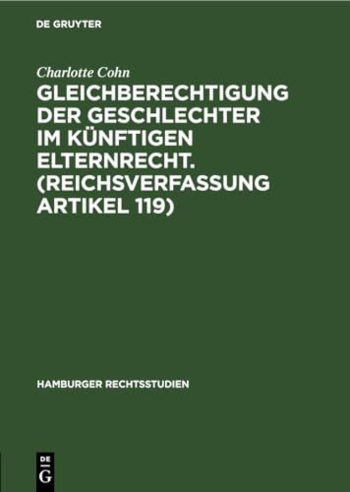 Gleichberechtigung der Geschlechter im künftigen Elternrecht. (Reichsverfassung Artikel 119)