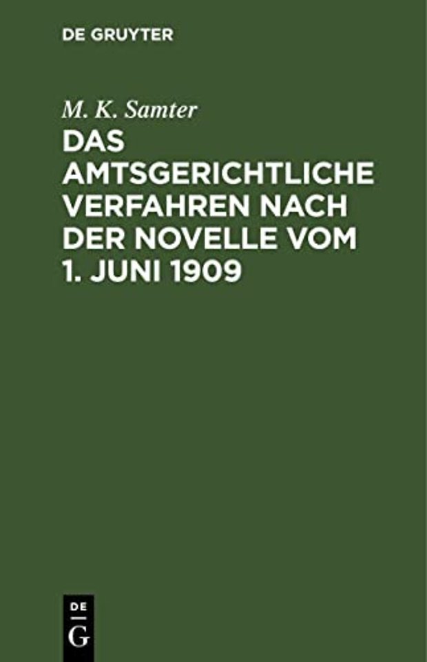 Das amtsgerichtliche Verfahren nach der Novelle – Unter Berücksichtigung der Streitfragen. Für die Praxis systematisch dargestellt