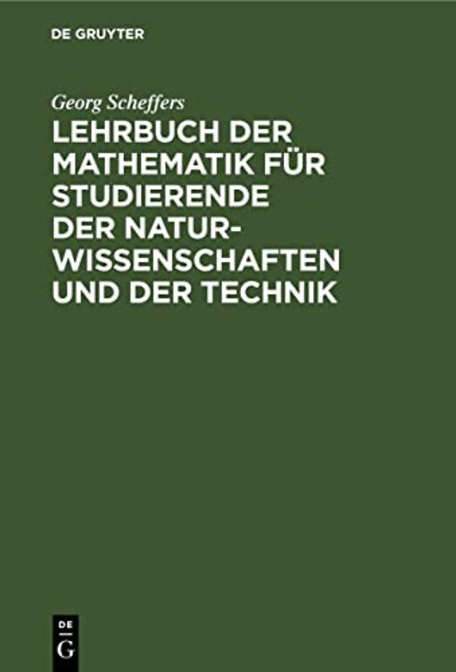 Lehrbuch der Mathematik für Studierende der Natu – Eine Einführung in die Differential– und Integralrechnung und in die analytische Geometrie