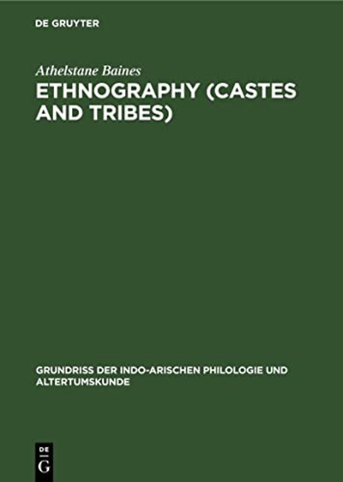 Ethnography (Castes and Tribes) – With a List of the More Important Works on Indian Ethnography by W. Siegling