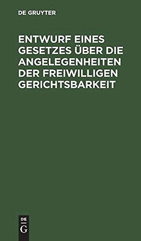 Entwurf eines Gesetzes über die Angelegenheiten – Reichstagsvorlage