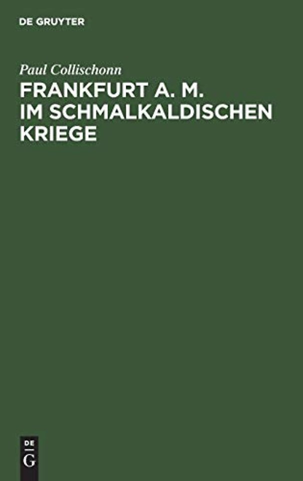 Frankfurt a. M. im Schmalkaldischen Kriege