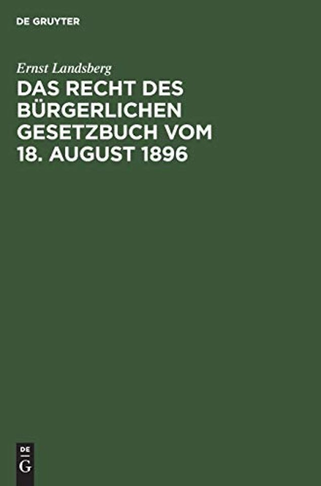 Das Recht Des Burgerlichen Gesetzbuch Vom 18. August 1896