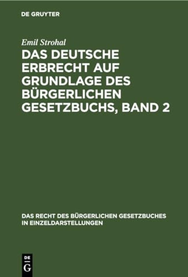 Das Deutsche Erbrecht Auf Grundlage Des Burgerlichen Gesetzbuchs, Band 2