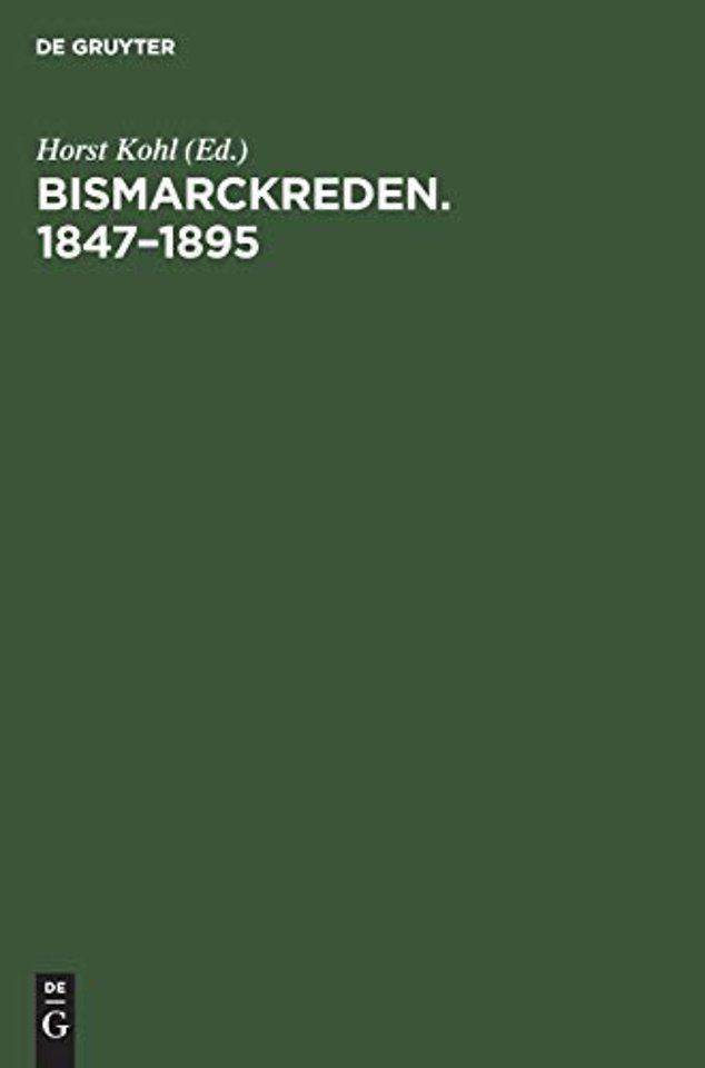 Bismarckreden. 1847-1895