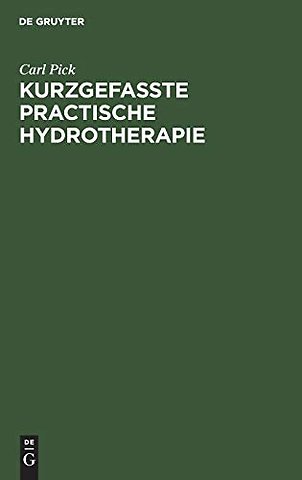 Kurzgefasste practische Hydrotherapie