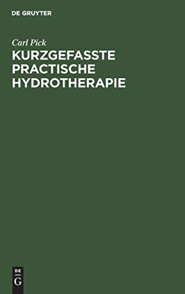 Kurzgefasste practische Hydrotherapie