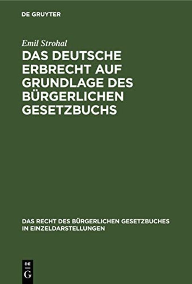 Das Deutsche Erbrecht Auf Grundlage Des Burgerlichen Gesetzbuchs