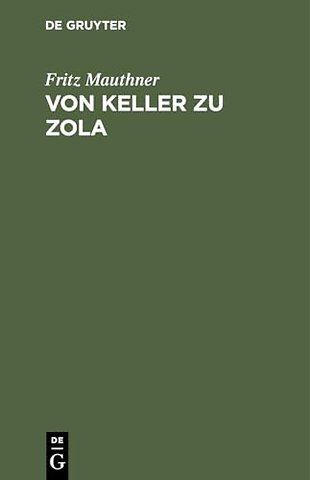 Von Keller zu Zola – Kritische Aufsätze